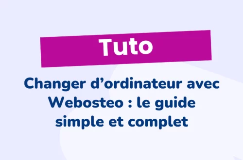 Changer-d_ordinateur-avec-Webosteo-le-guide-simple-et-complet